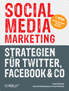 Social Media Marketing - Strategien Fur Twitter, Facebook & Co. - Weinberg, Tamar, and Pahrmann, Corina
