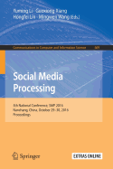Social Media Processing: 5th National Conference, SMP 2016, Nanchang, China, October 29-30, 2016, Proceedings