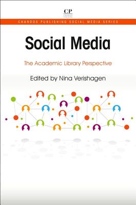 Social Media: The Academic Library Perspective - Verishagen, Nina (Editor)