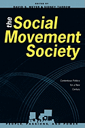 Social Movement Society: Contentious Politics for a New Century