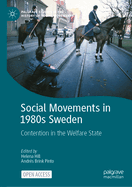 Social Movements in 1980s Sweden: Contention in the Welfare State