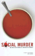 Social Murder and Other Shortcomings of Conservative Economics - Chernomas, Robert, and Hudson, Ian