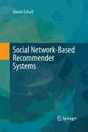 Social Network-Based Recommender Systems