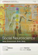 Social Neuroscience: Gene, Environment, Brain, Body, Volume 1231