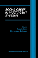 Social Order in Multiagent Systems