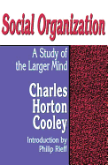 Social Organization; A Study of the Larger Mind