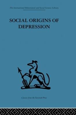 Social Origins of Depression: A study of psychiatric disorder in women - Brown, George W. (Editor), and Harris, Tirril (Editor)