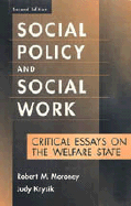 Social Policy and Social Work: Critical Essays on the Welfare State