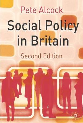 Social Policy in Britain - Alcock, Pete