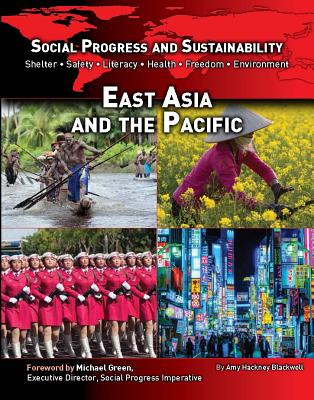 Social Progress and Sustainability: East Asia and the Pacific - Hackney Blackwell, Amy