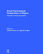 Social Psychological Perspectives on Stigma: Advances in Theory and Research