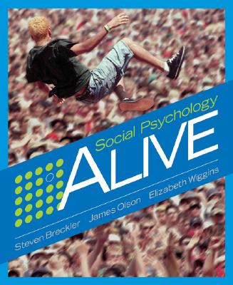 Social Psychology Alive - Breckler, Steven J, and Olson, James, Dr., and Wiggins, Elizabeth