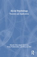 Social Psychology: Theories and Applications