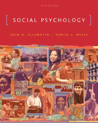 Social Psychology - Delamater, John D, and Myers, Daniel J