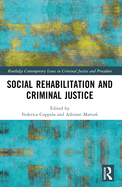 Social Rehabilitation and Criminal Justice