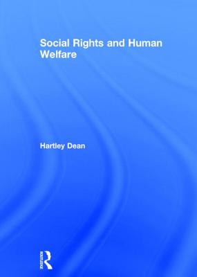 Social Rights and Human Welfare - Dean, Hartley