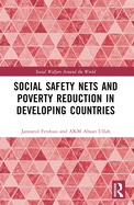 Social Safety Nets and Poverty Reduction in Developing Countries