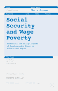 Social Security and Wage Poverty: Historical and Policy Aspects of Supplementing Wages in Britian and Beyond