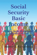 Social Security Basic Income: A Safety Net for All Americans