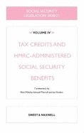 Social Security Legislation 2020/21 Volume IV: Tax Credits and HMRC-administered Social Security Benefits