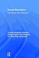 Social Semiotics: Key Figures, New Directions