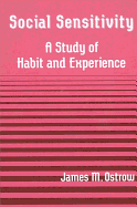 Social Sensitivity: A Study of Habit and Experience