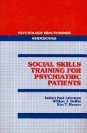 Social Skills Training for Psychiatric Patients - Liberman, Robert Paul