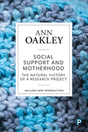 Social Support and Motherhood: The Natural History of a Research Project