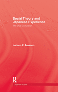 Social Theory and Japanese Experience: The Dual Civilization