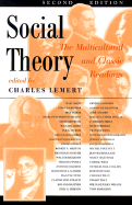 Social Theory: The Multicultural and Classic Readings, Second Edition - Lemert, Charles