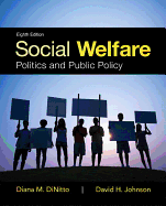 Social Welfare: Politics and Public Policy, Enhanced Pearson Etext with Loose-Leaf Version -- Access Card Package