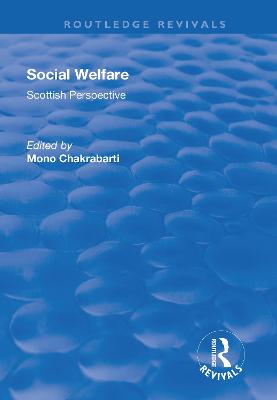 Social Welfare: Scottish Perspective - Chakrabarti, Mono