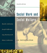 Social Work and Social Welfare: An Introduction (Non-Infotrac Version)