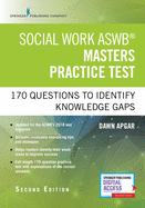 Social Work ASWB Masters Practice Test: 170 Questions to Identify Knowledge Gaps