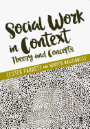 Social Work in Context: Theory and Concepts