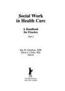 Social work in health care : a handbook for practice. Part 2