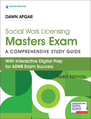 Social Work Licensing Masters Exam Guide: Study Guide for Lmsw Licensing Exam - Book + Online Exam Prep from Dawn Apgar, Customized Study Plan, Practice Test & Lessons, Online Study Community - Apgar, Dawn, PhD, Lsw, Acsw