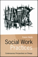 Social Work Practices: Contemporary Perspectives on Change