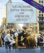 Social Work, Social Welfare, and American Society with Research Navigator - Popple, Philip R, Professor, and Leighninger, Leslie