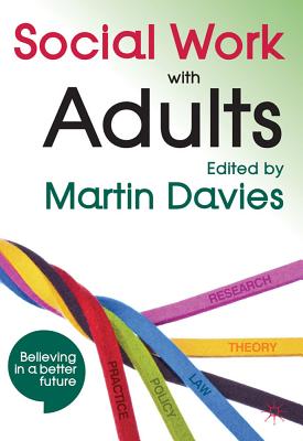 Social Work with Adults - Davies, Martin Brett