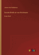 Sociale Briefe an von Kirchmann: Erster Brief