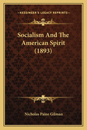 Socialism and the American Spirit (1893)