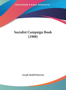 Socialist Campaign Book (1908)