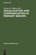 Socialization and Communication in Primary Groups