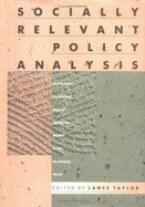 Socially Relevant Policy Analysis: Structuralist Computable General Equilibrium Models for the Developing World - Taylor, Lance (Editor)