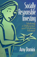 Socially Responsible Investing: Making a Difference and Making Money