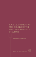 Societal Breakdown and the Rise of the Early Modern State in Europe: Memory of the Future