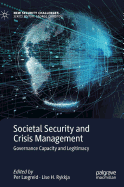 Societal Security and Crisis Management: Governance Capacity and Legitimacy
