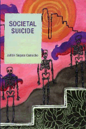 Societal Suicide - Camacho, Julin Segura