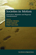 Societies in Motion: Innovation, Migration and Regional Transformation